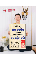 Tranh động lực Đừng Bỏ Cuộc Bởi Vì Những Điều Tuyệt Vời Cần Thời Gian 1