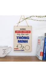 Tranh động lực gỗ đừng làm việc chăm chỉ hãy làm việc thông minh 0
