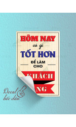 Tranh động lực Hôm Nay Có Gì Tốt Hơn Để Làm Cho Khách Hàng 0