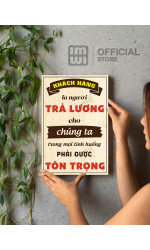 Tranh decor Khách Hàng Là Người Trả Lương Cho Chúng Ta