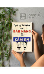 Tranh động lực Dịch Vụ Tốt Nhất Sau Bán Hàng Là Cảm Ơn