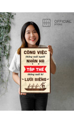 Tranh động lực Công Việc Không Nuôi Người Nhàn Hạ
