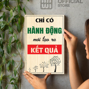 Tranh động lực Chỉ Có Hành Động Mới Tạo Ra Kết Quả