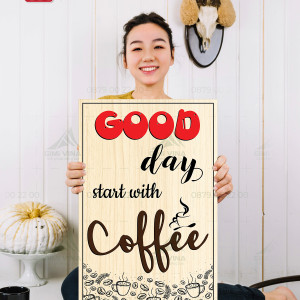 Tranh decor Good Day Start With Coffee