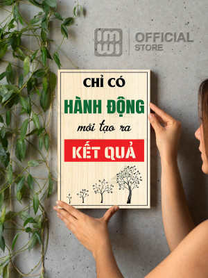 Tranh động lực Chỉ Có Hành Động Mới Tạo Ra Kết Quả
