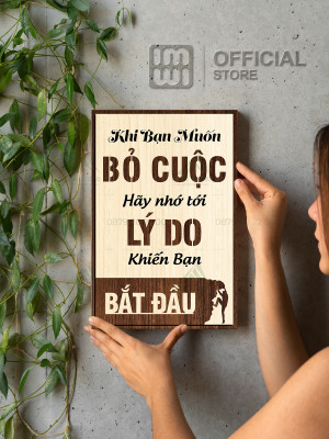 Tranh động lực Khi Bỏ Cuộc Hãy Nhớ Lý Do Khiến Bạn Bắt Đầu