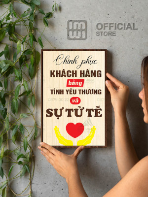 Tranh động lực Chinh Phục Khách Hàng Bằng Tình Yêu Và Sự Tử Tế