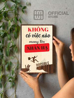 Tranh động lực gỗ Không Có Việc Nào Mang Tên Nhàn Hạ