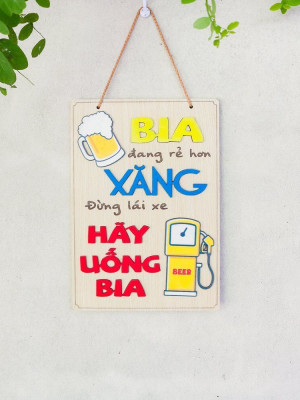 Tranh động lực gỗ đừng lái xe hãy uống bia