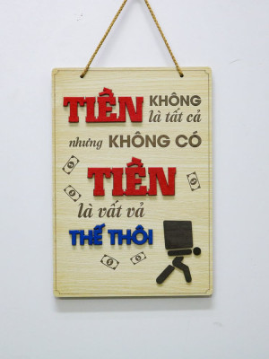 Tranh động lực Tiền Không Là Tất Cả Nhưng Không Có Tiền Là Vất Vả