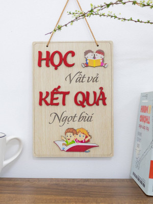 Tranh động lực gỗ học vất vả kết quả ngọt bùi