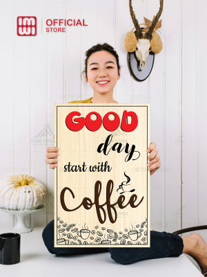 Tranh decor Good Day Start With Coffee