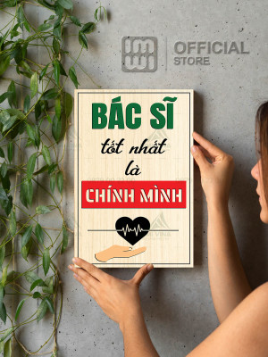 Tranh động lực Bác Sĩ Tốt Nhất Là Chính Mình
