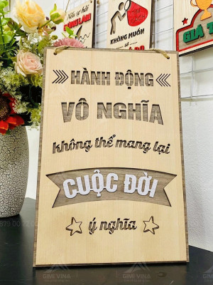Tranh động lực gỗ Hành đọng vô nghĩa không mang lại cuộc đời ý nghĩa